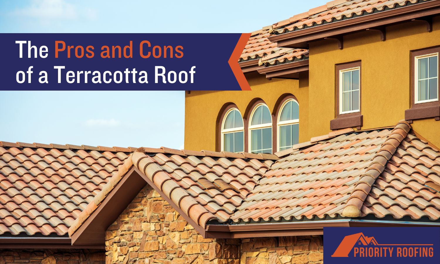 Pros and Cons of a Terracotta Roof Priority Roofing