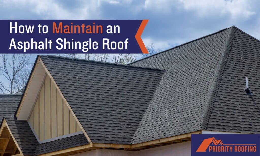 How to Maintain an Asphalt Shingle Roof