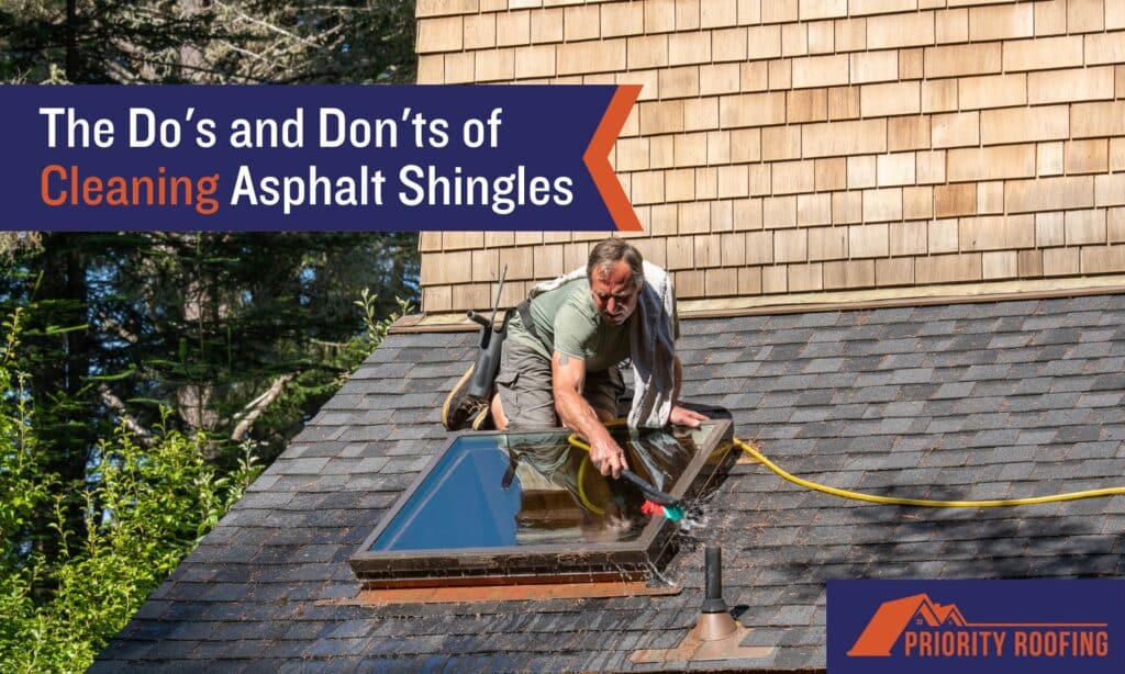 Do's and Don'ts of Cleaning Asphalt Shingles