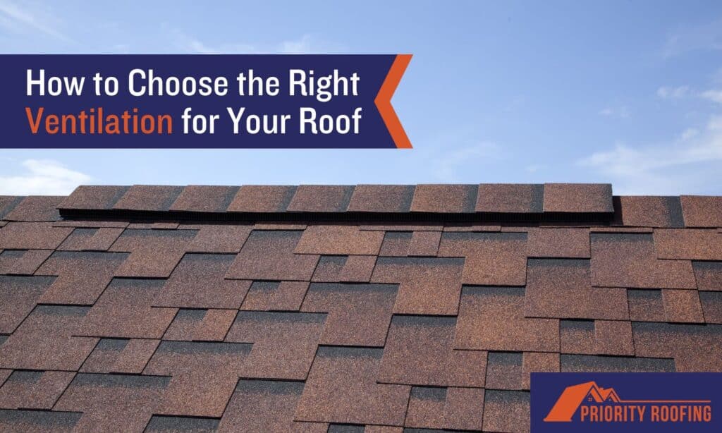 How to Choose the Right Ventilation for Your Roof